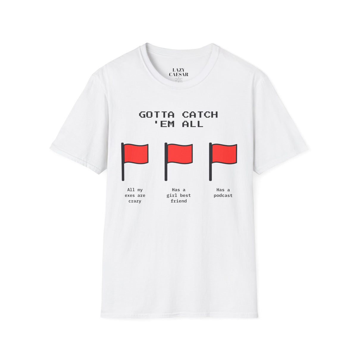 White · Gotta Catch 'Em All · front