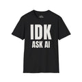 Black · IDK, Ask AI. · front