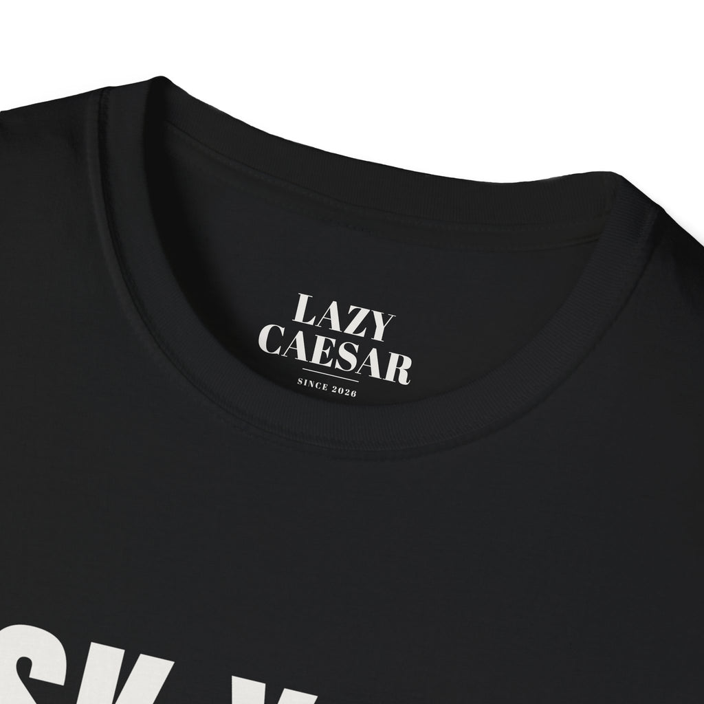 Black · Ask Your Father. · neck label