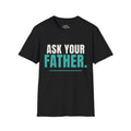 Black · Ask Your Father. · front