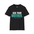 Black · Ask Your Mother. · front