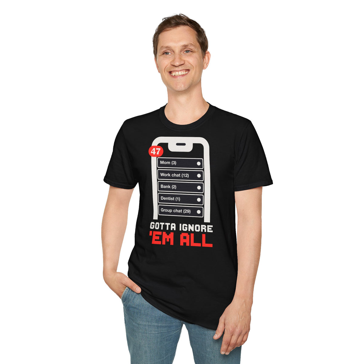 Black · Gotta Ignore 'Em All · on model